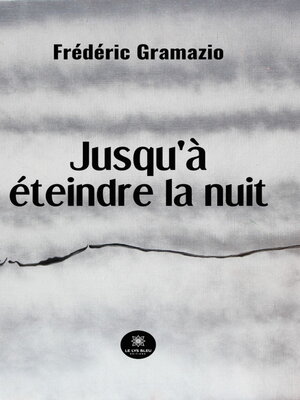cover image of Jusqu'à éteindre la nuit
